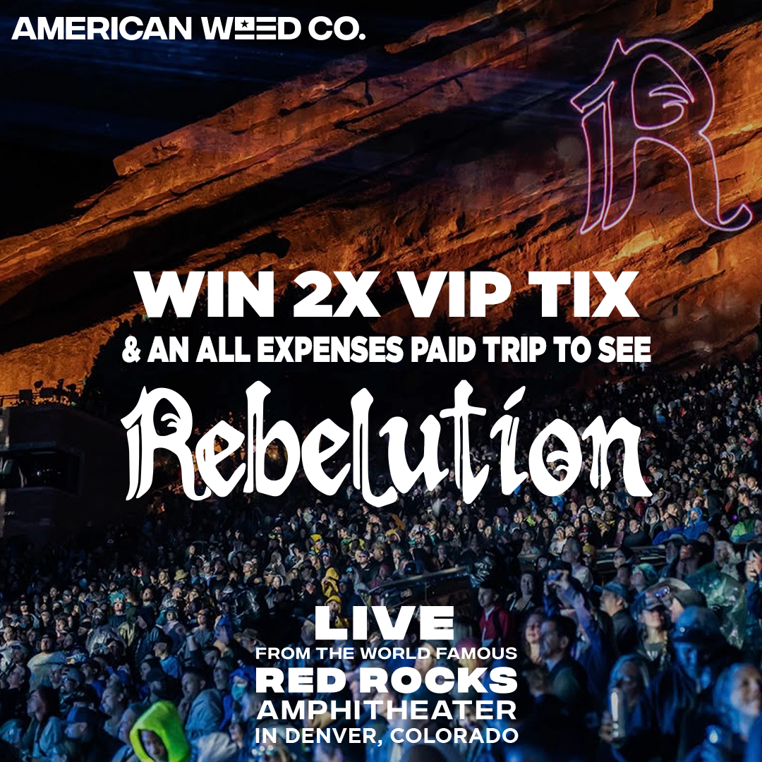 Rebelution Ticket Giveaway! American Weed Company